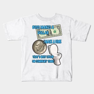 POOP ON COMPANY TIME Kids T-Shirt